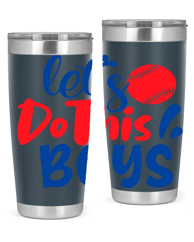 lets do this boys 2057#- baseball- Tumbler