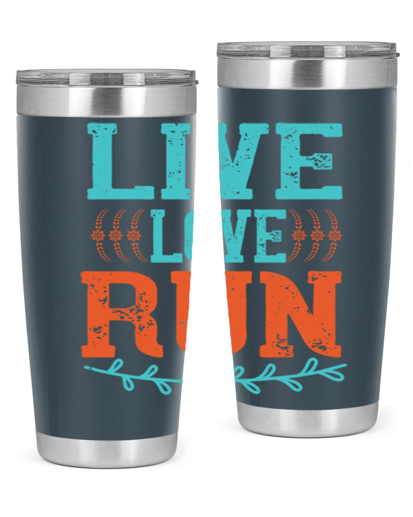 live love run 33#- running- Tumbler