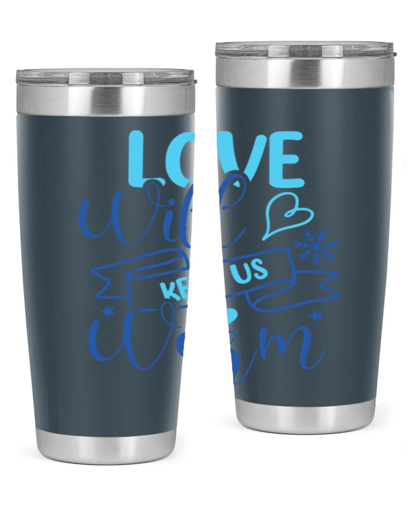 love will keep us warm 313#- winter- Tumbler