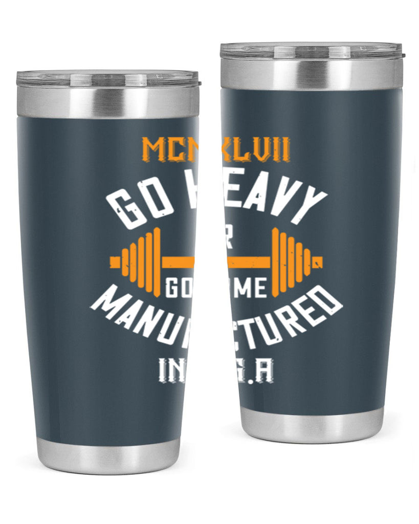 mcmxlvii go heavy or go home manufactured in 84#- gym- Tumbler
