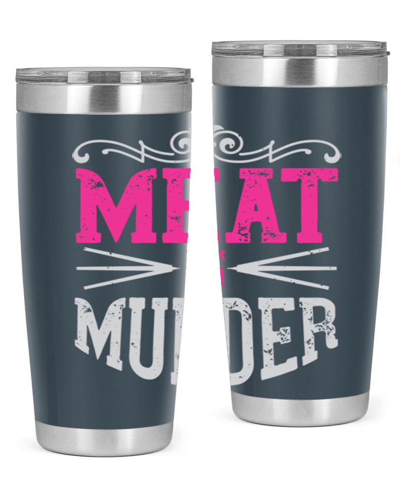 meat is murder 121#- vegan- Tumbler