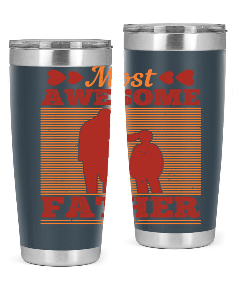 most awesome father 186#- fathers day- Tumbler