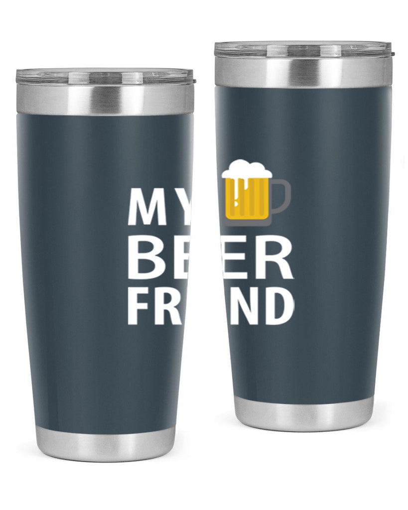 my beer friend 58#- beer- Tumbler