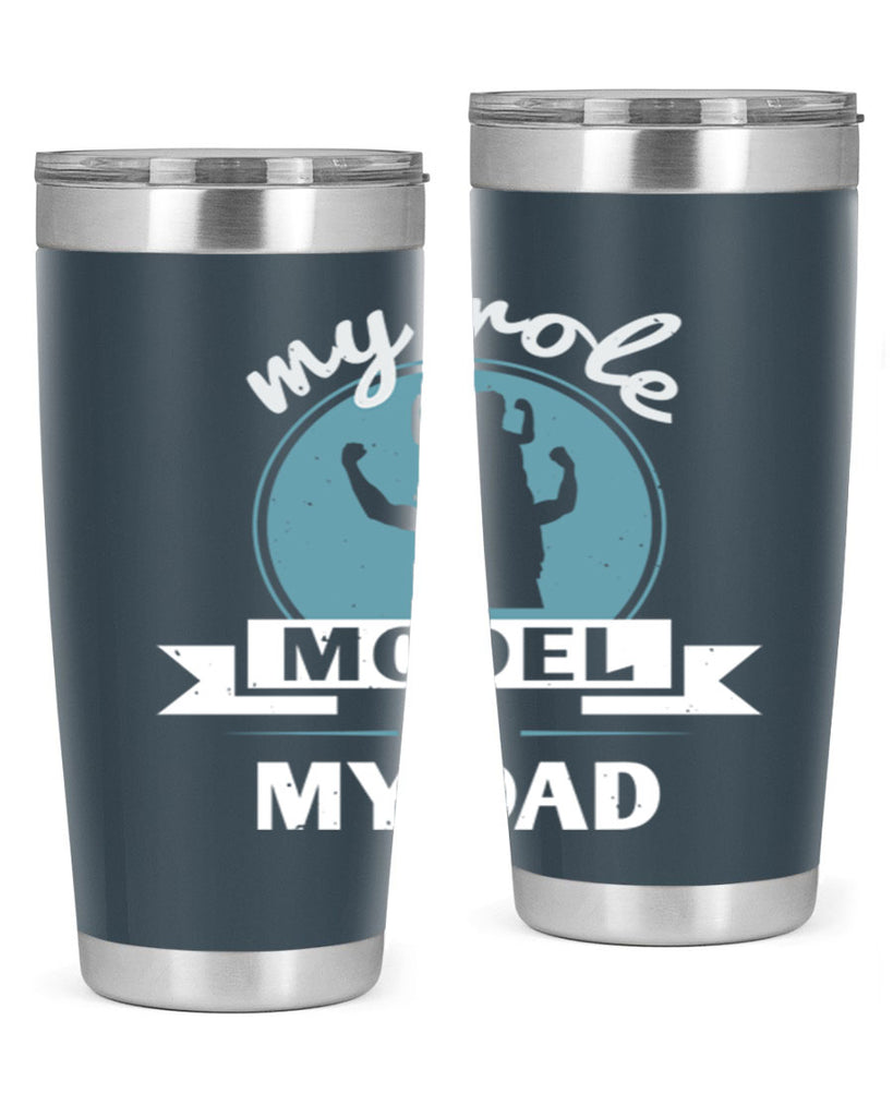 my role model is my dad 182#- fathers day- Tumbler