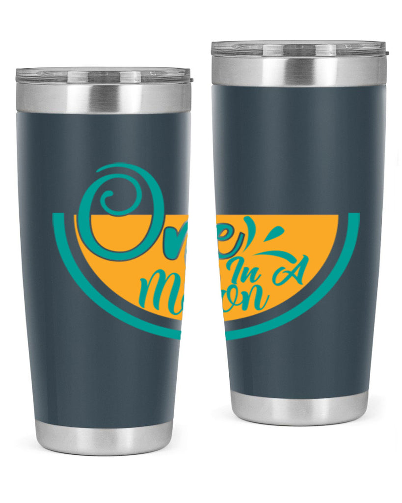 one in a melon Style 85#- summer- Tumbler