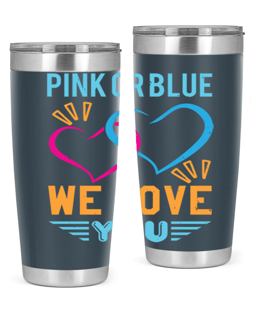 pink or blue we love you Style 20#- baby shower- tumbler