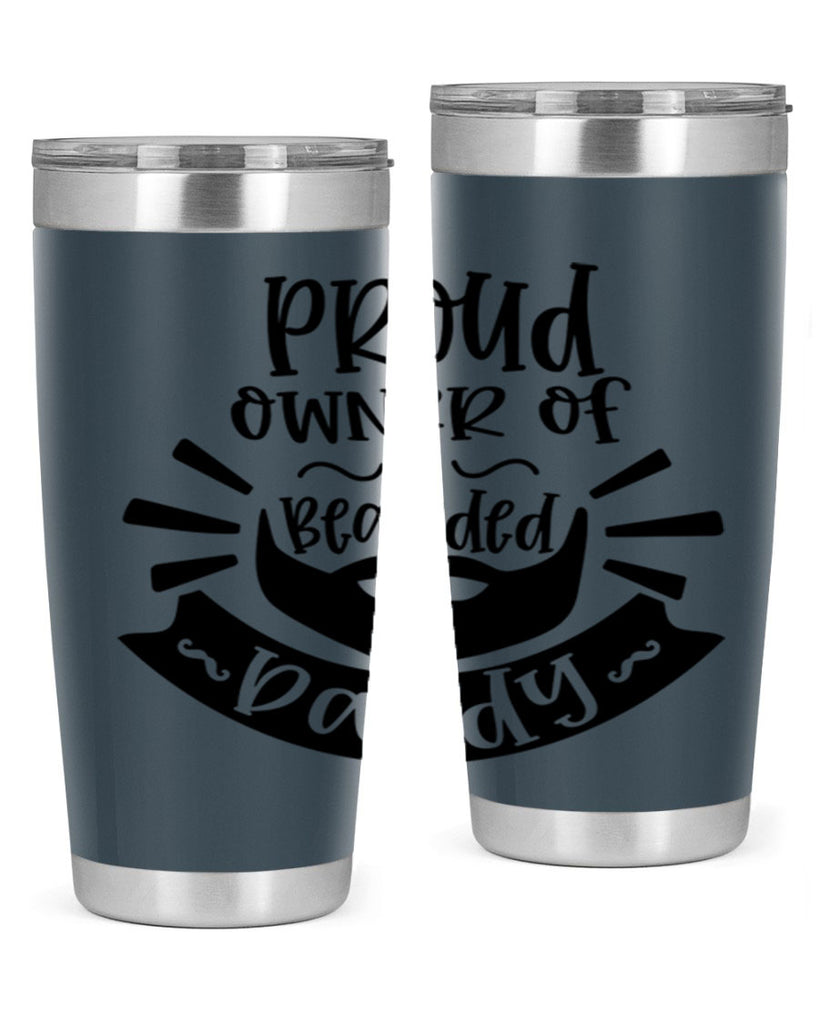 proud owner of a bearded daddy 20#- fathers day- Tumbler