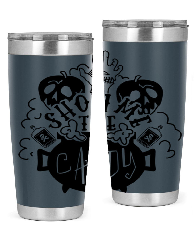 show me the candy 25#- halloween- Tumbler