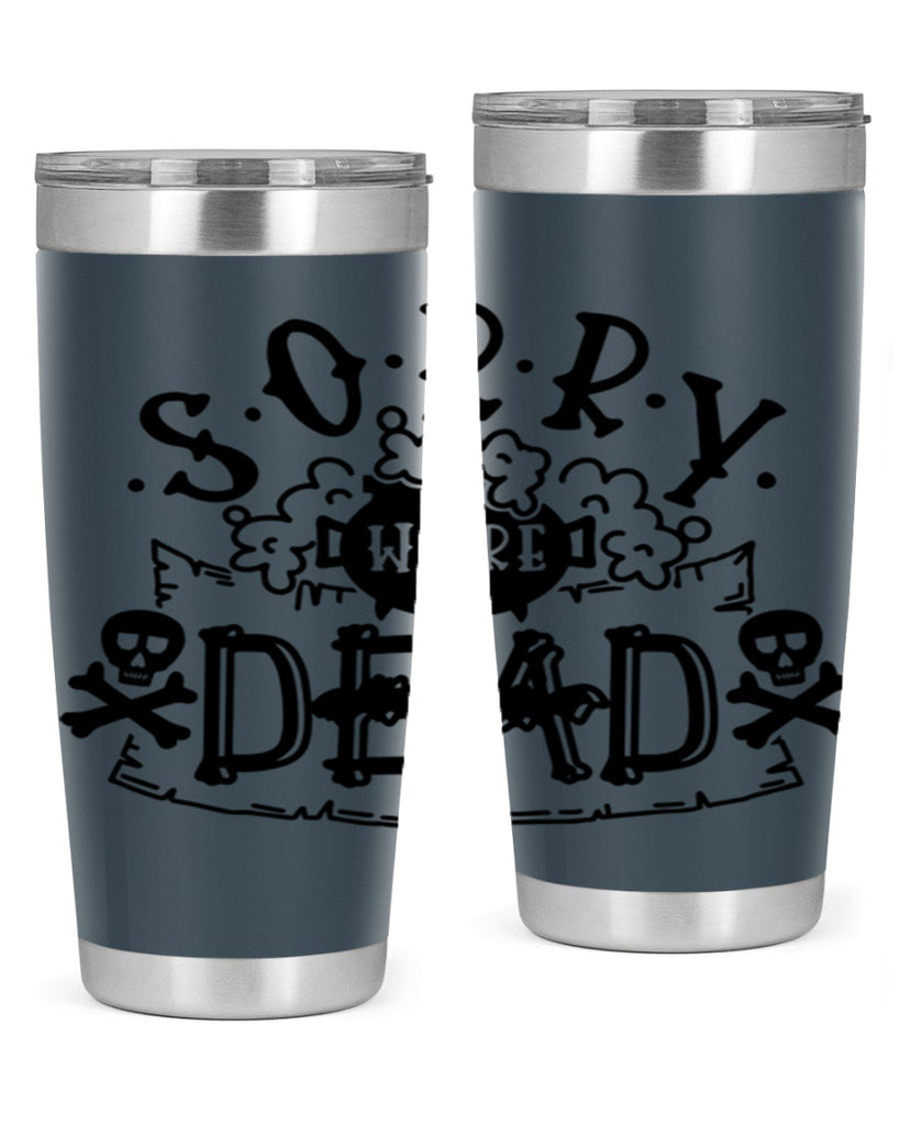 sorry were dead 24#- halloween- Tumbler