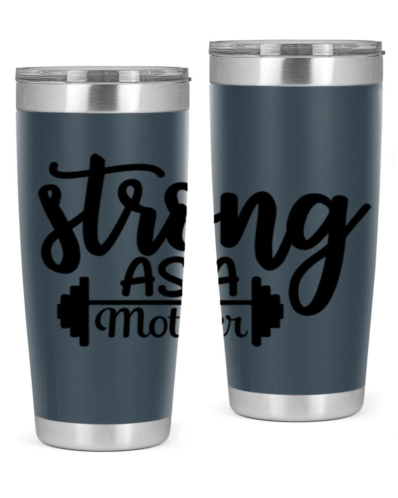 strong as a mother 13#- gym- Tumbler