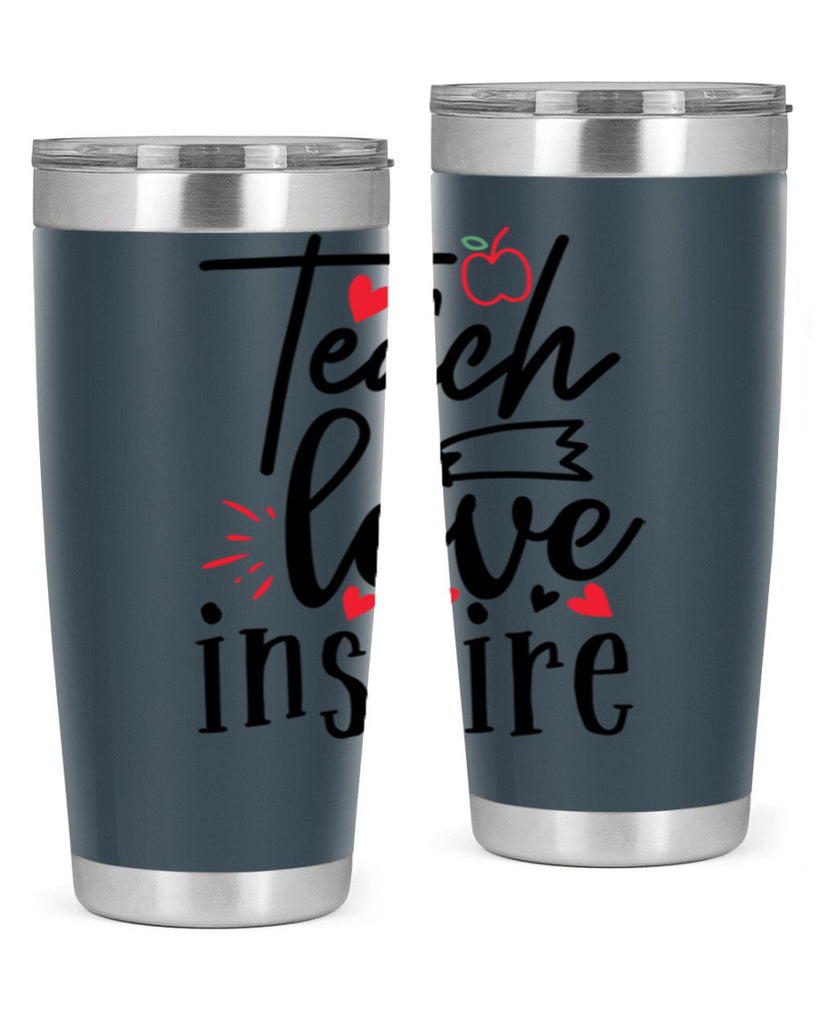 teach love inspire Style 148#- teacher- tumbler