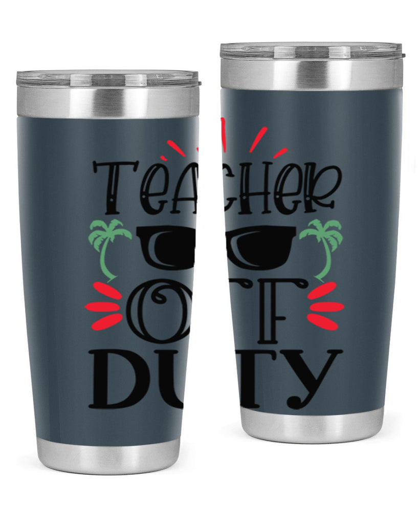 teacher off duty Style 142#- teacher- tumbler