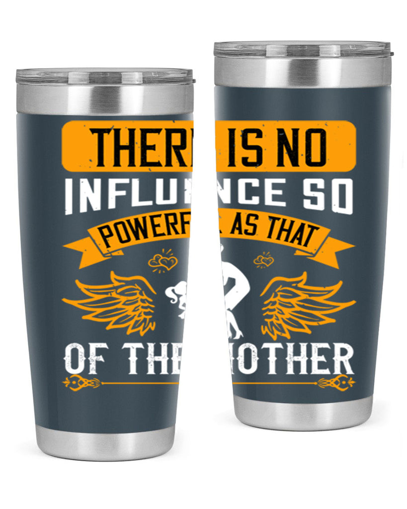 there is no influence so 27#- mothers day- Tumbler
