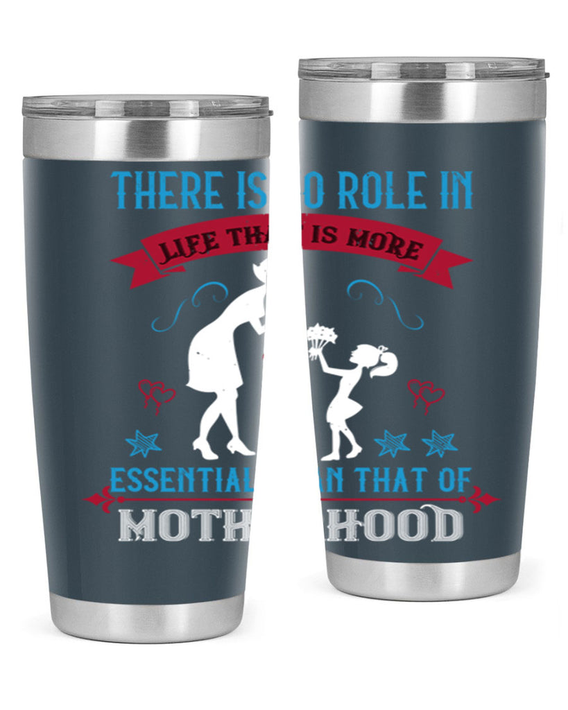 there is no role in life 25#- mothers day- Tumbler