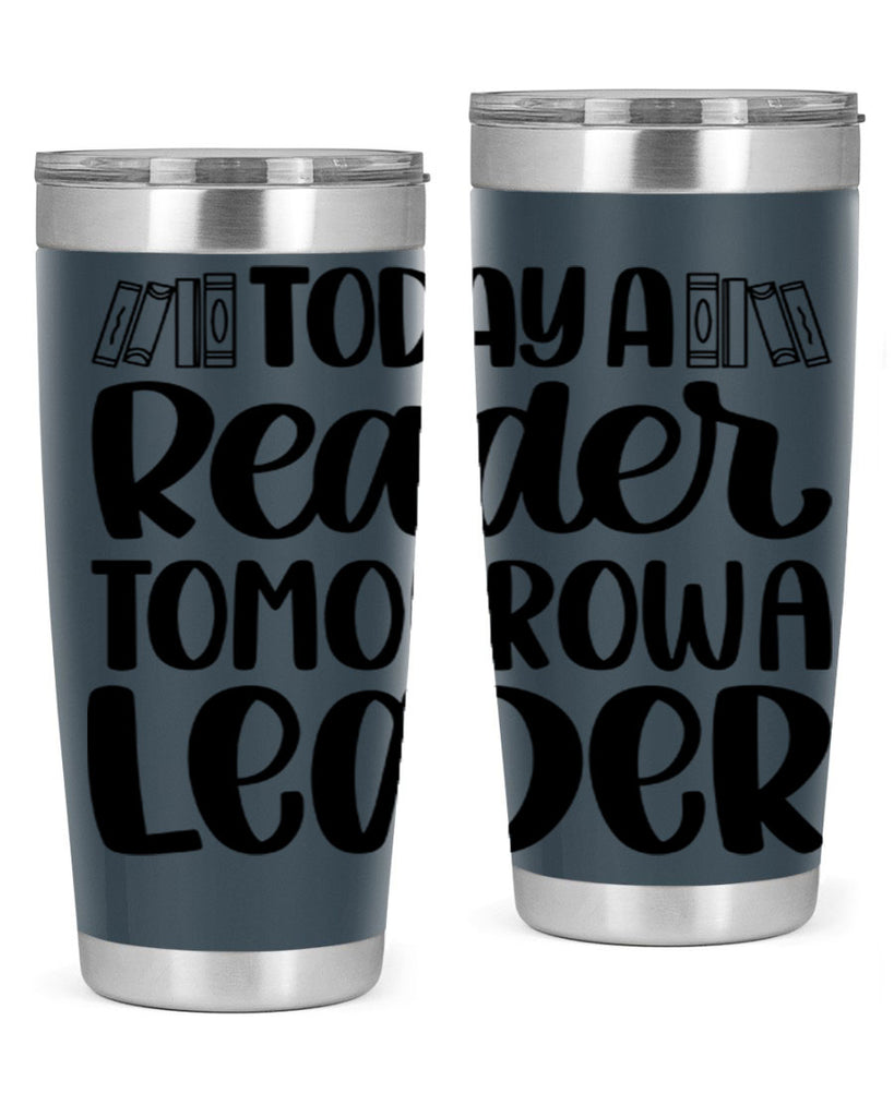 today a reader tomorrow a leader 23#- reading- Tumbler