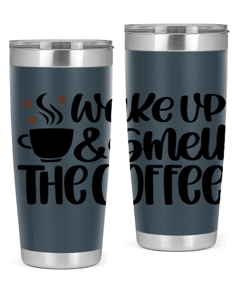 wake up smell the coffee 9#- coffee- Tumbler