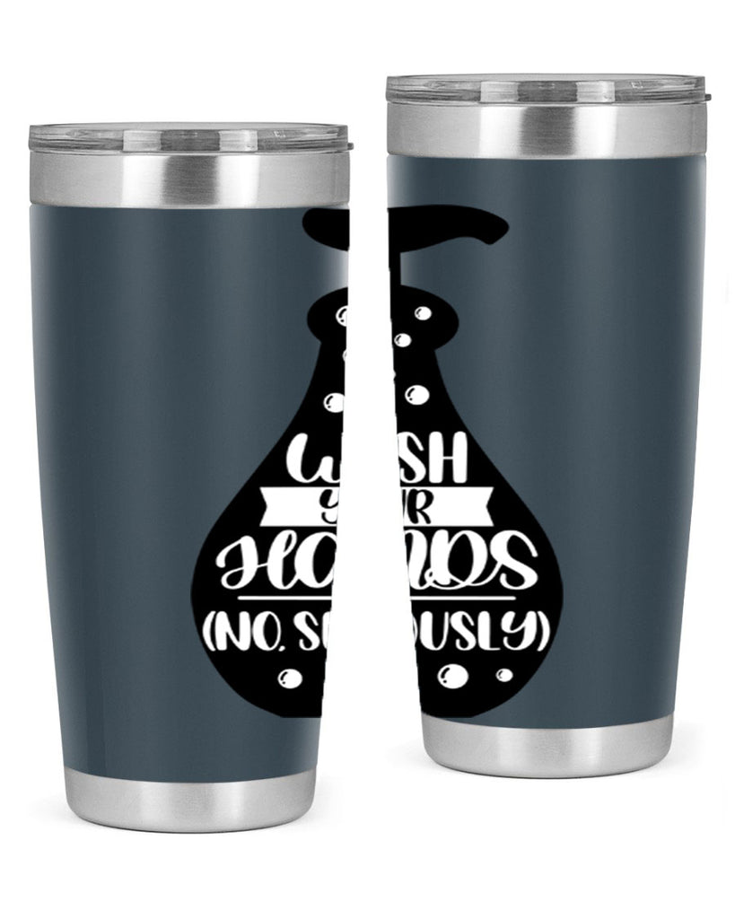 wash your hands no seriously 8#- bathroom- Tumbler