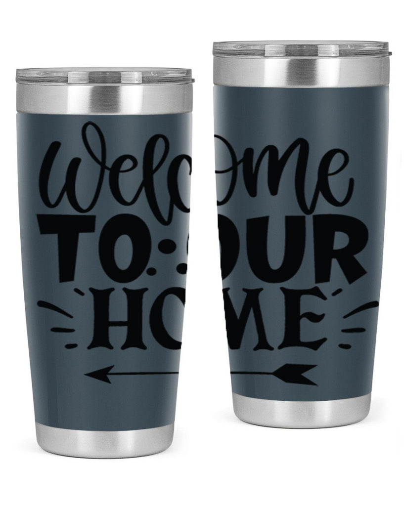 welcome to our home 11#- family- Tumbler