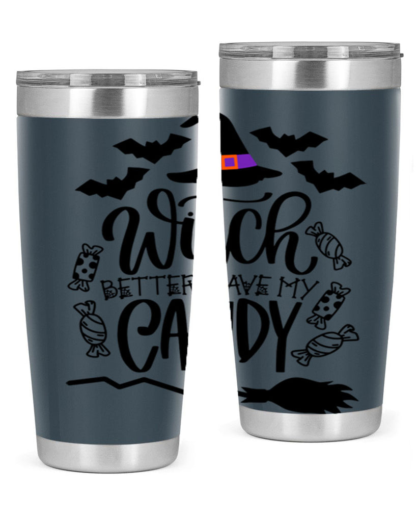 witch better have my candy 9#- halloween- Tumbler
