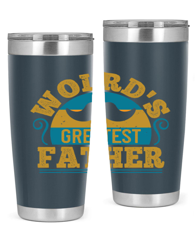 wolrds greatest father 154#- fathers day- Tumbler