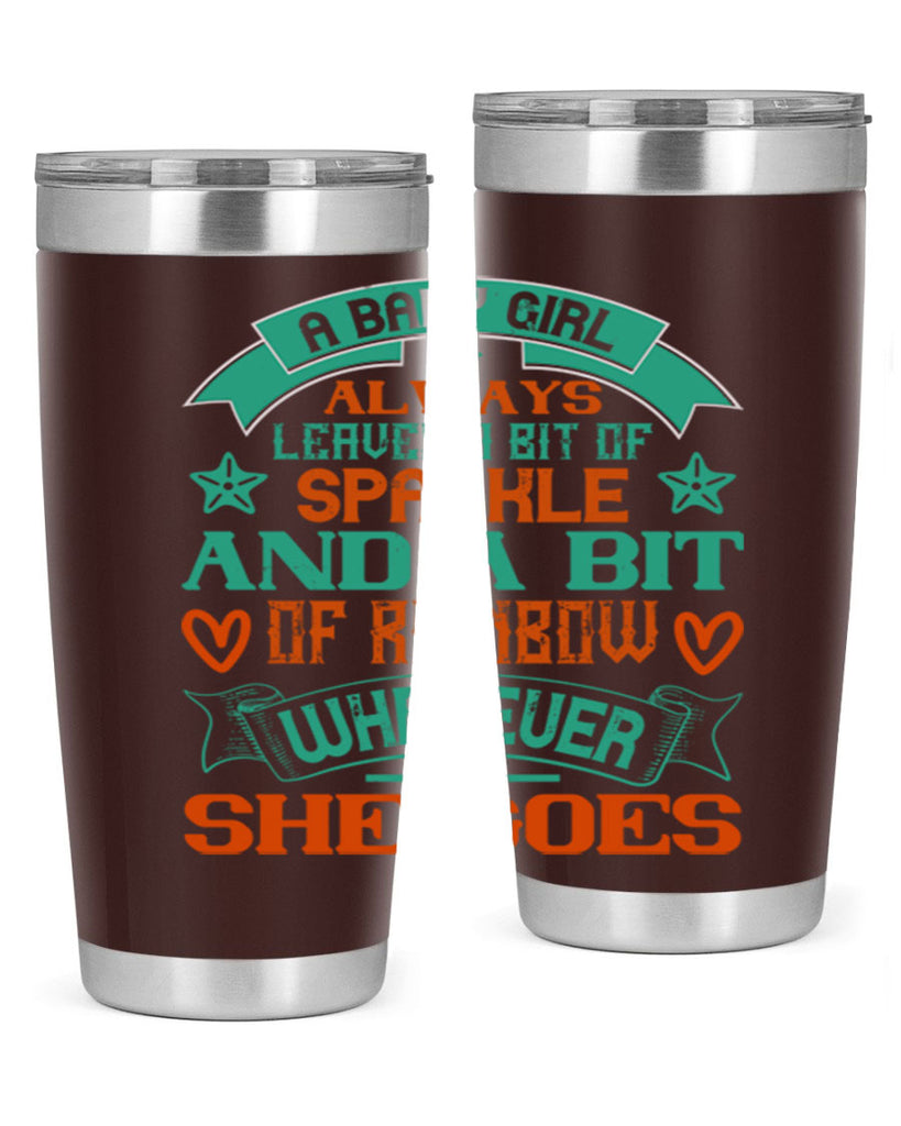 A baby girl always leaves a bit of sparkle and a bit of rainbow wherever she goes Style 145#- baby- tumbler