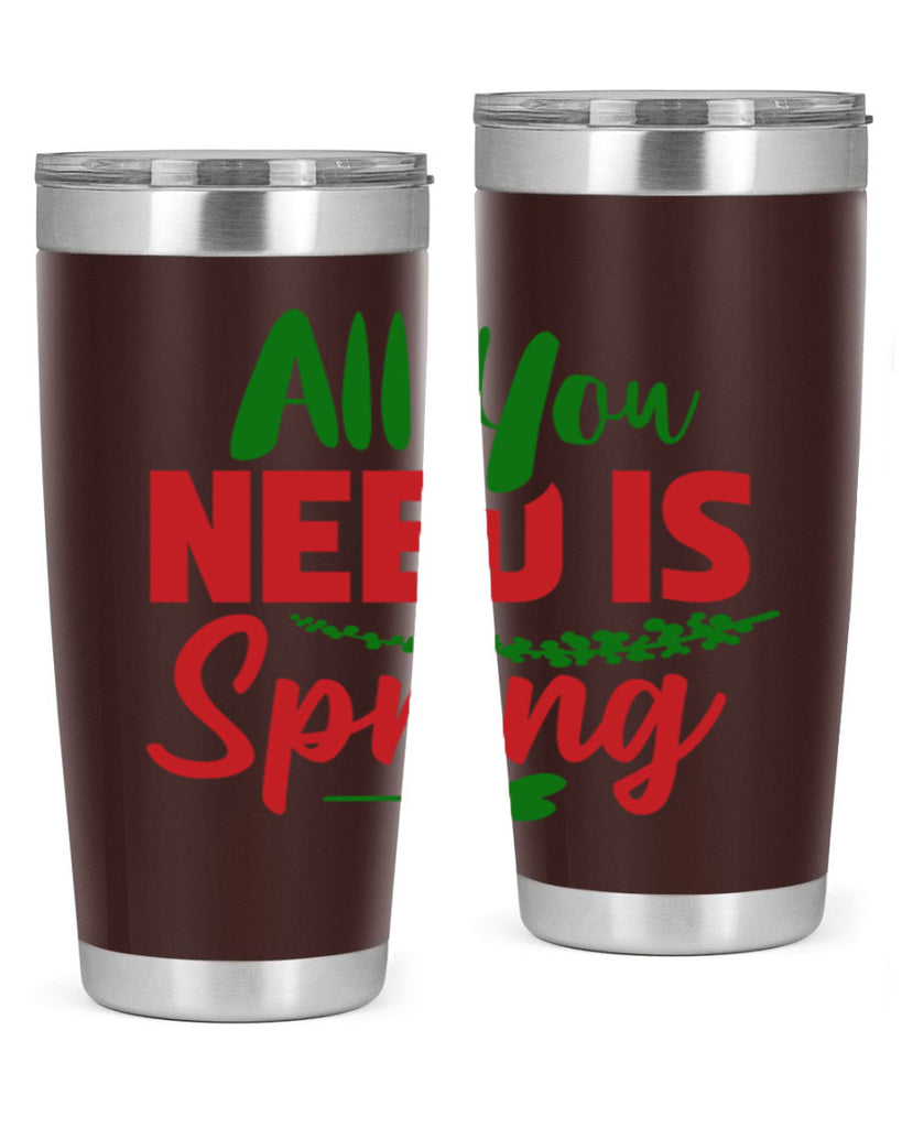 All You Need is Spring 17#- spring- Tumbler