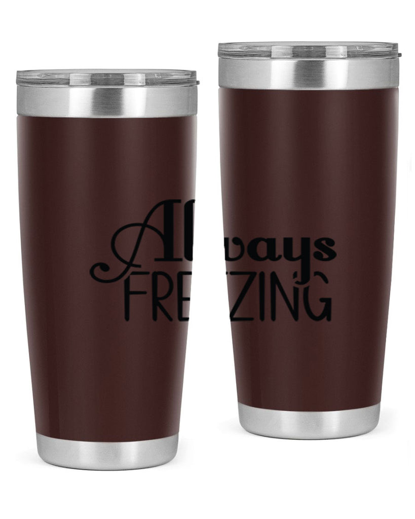 Always Freezing 7#- winter- Tumbler