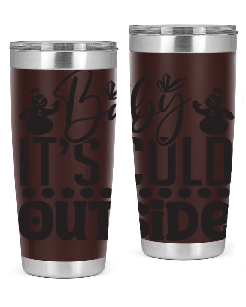 Baby its cold outside 21#- winter- Tumbler