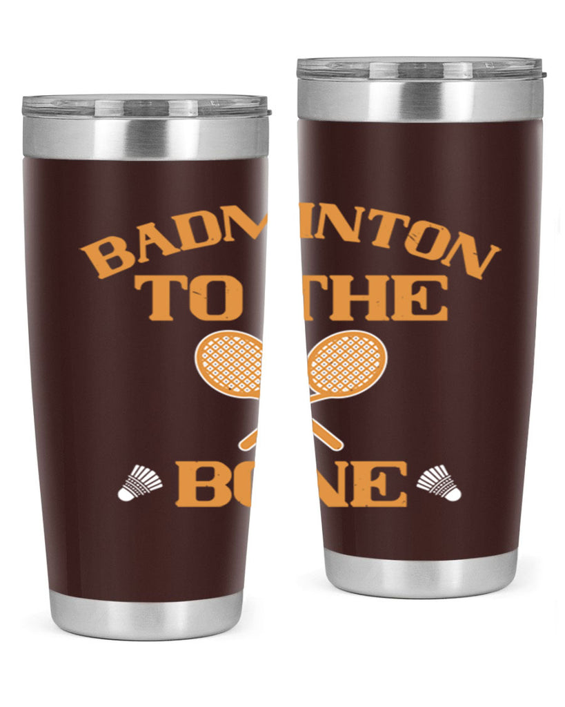 Badminton to the Bone 2344#- badminton- Tumbler