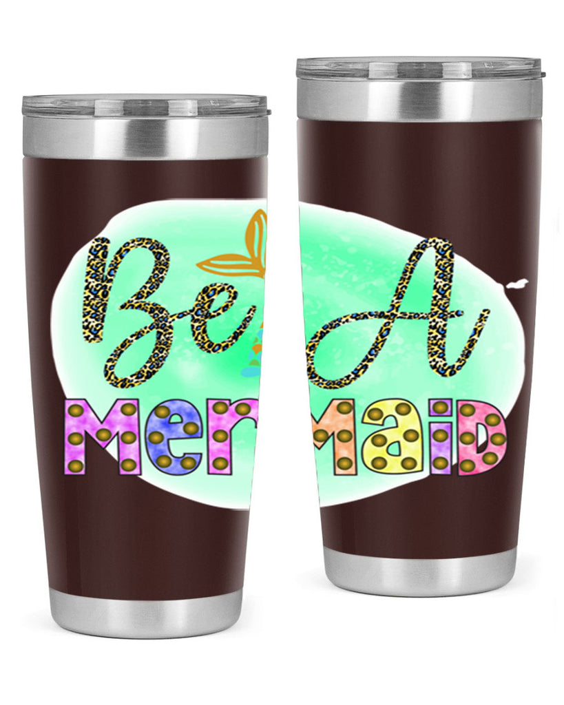Be A Mermaid 51#- mermaid- Tumbler