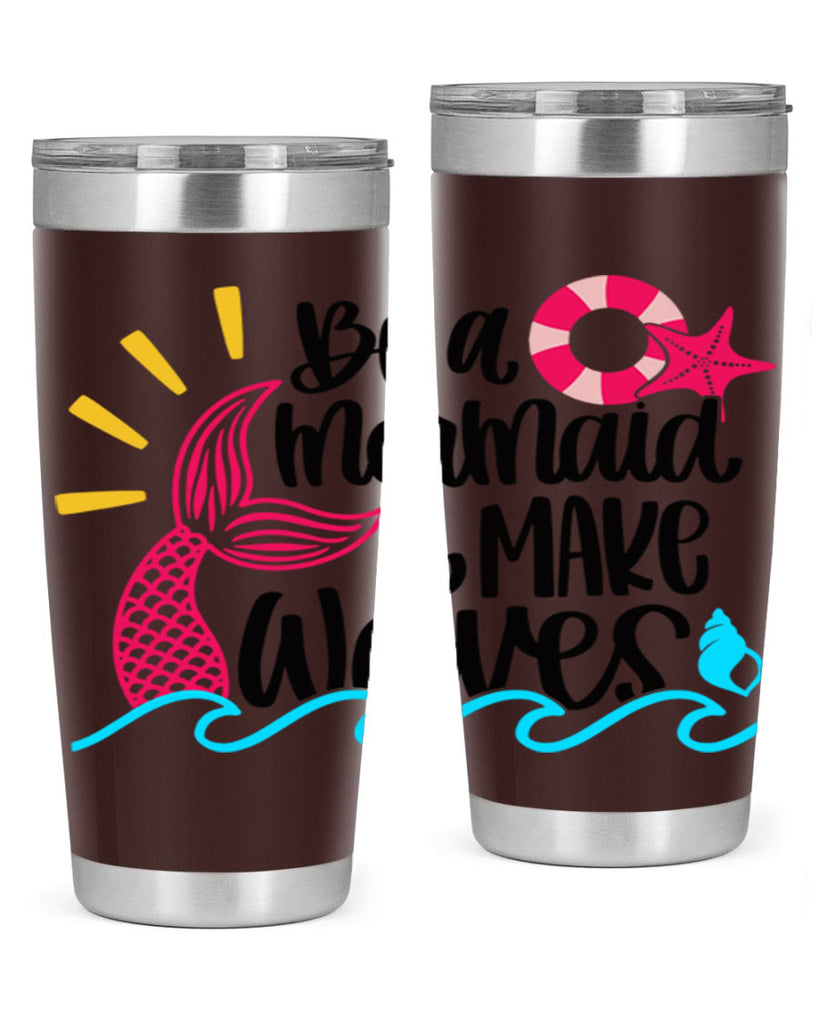 Be A Mermaid Make Waves Style 53#- summer- Tumbler