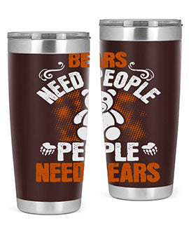 Bears need people. People need bears 46#- Bears- Tumbler