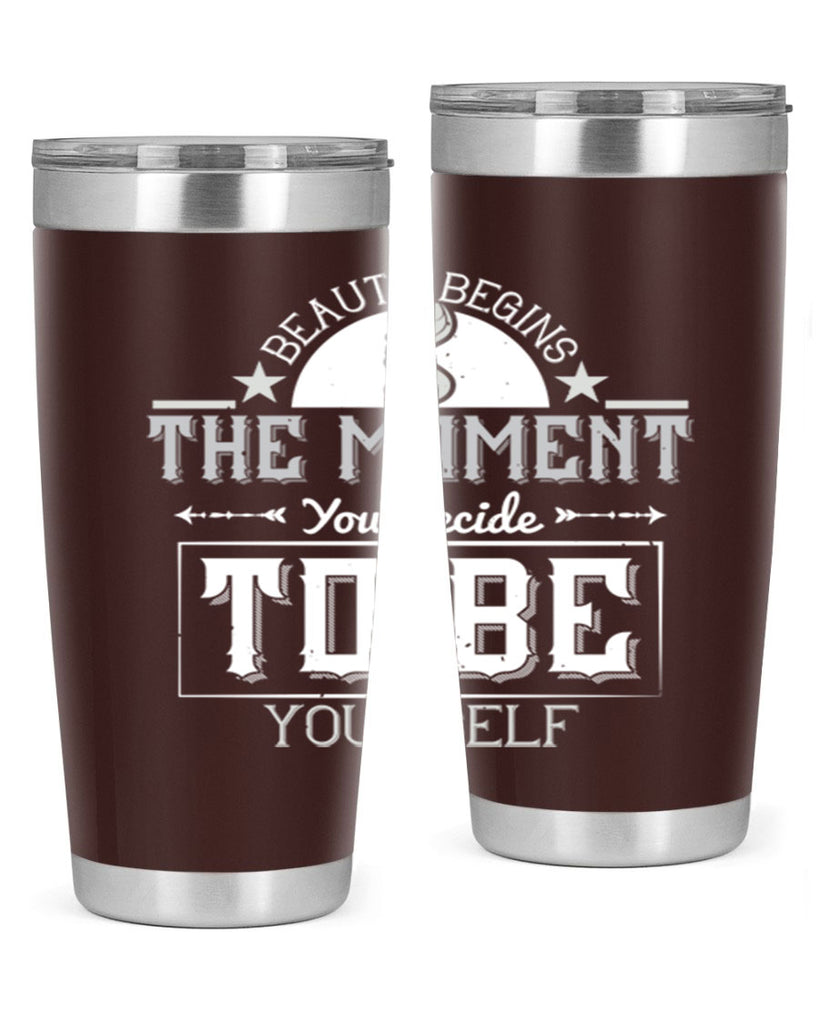 Beauty begins the moment you decide to be yourself Style 170#- make up- Tumbler