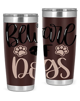 Beware Of Dogs Style 33#- dog- Tumbler