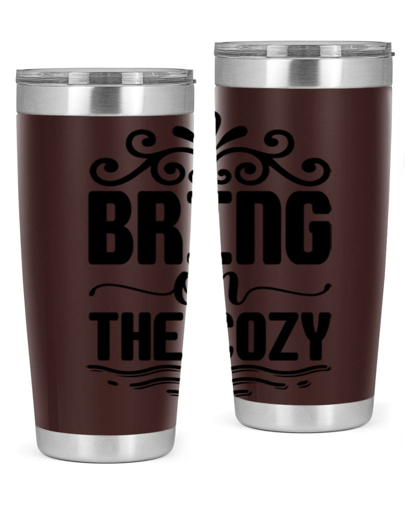 Bring on the Cozy 27#- winter- Tumbler