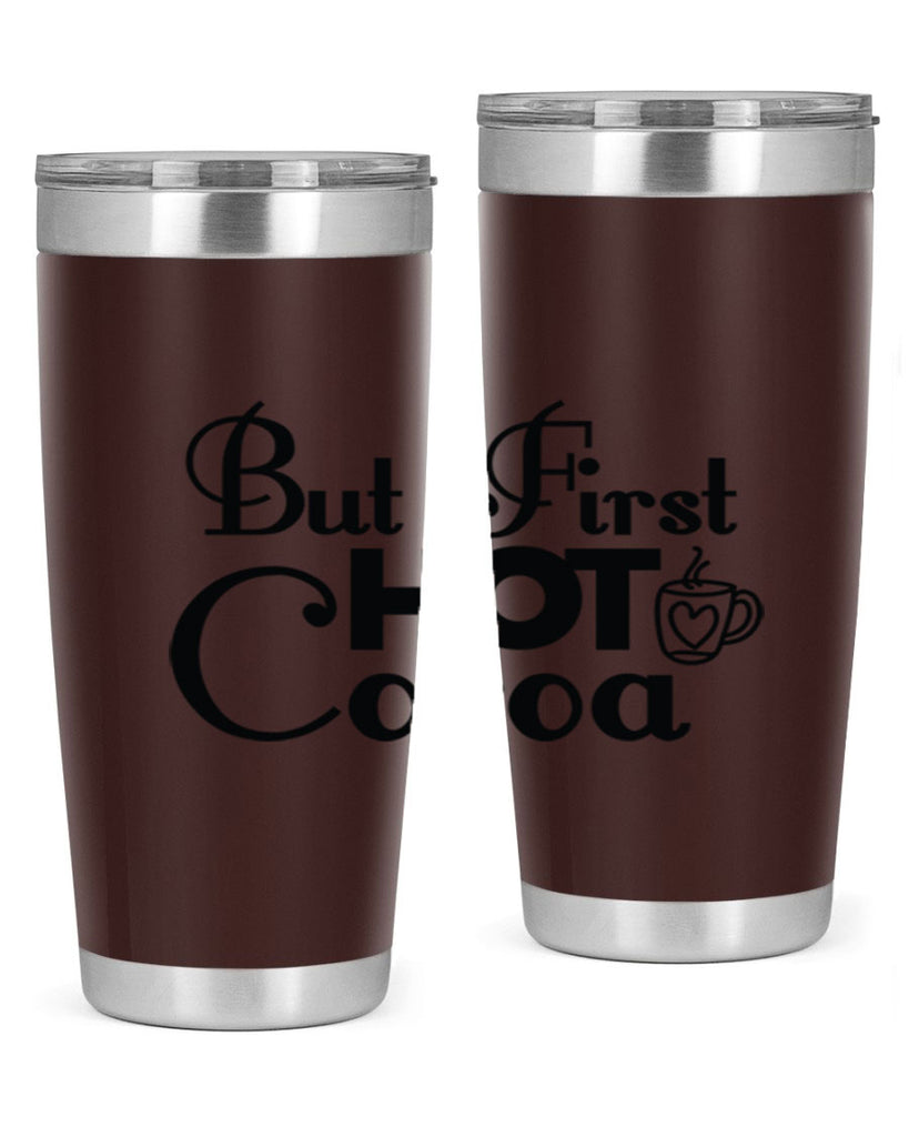 But First Hot Cocoa 31#- winter- Tumbler