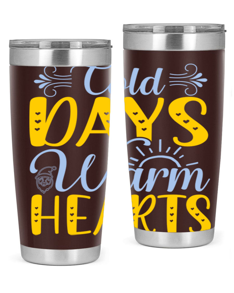 Cold days warm hearts44#- winter- Tumbler