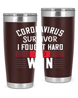 Corona Virus Survivor i fought and own Style 4#- corona virus- Tumbler