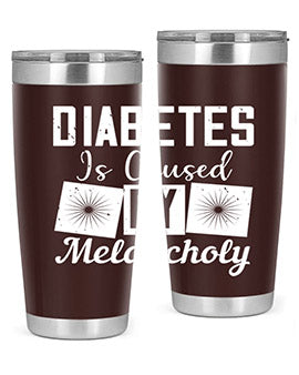 Diabetes is caused by melancholy Style 49#- diabetes- Tumbler