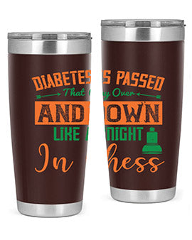Diabetes is passed that way over and down like a knight in chess Style 48#- diabetes- Tumbler