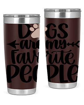 Dogs Are My Favorite People Style 22#- dog- Tumbler