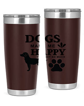 Dogs Make Me Happy Style 44#- dog- Tumbler