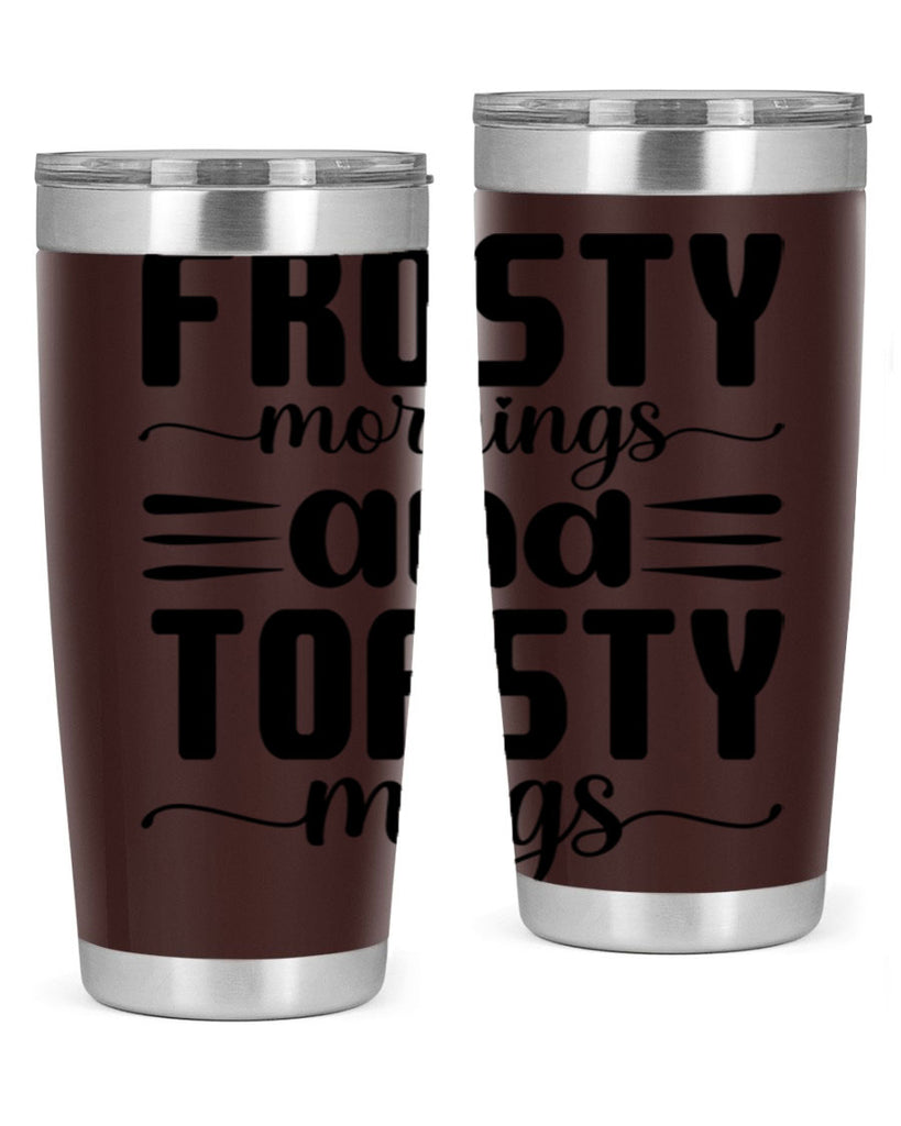 Frosty Mornings and Toasty Mugs 108#- winter- Tumbler