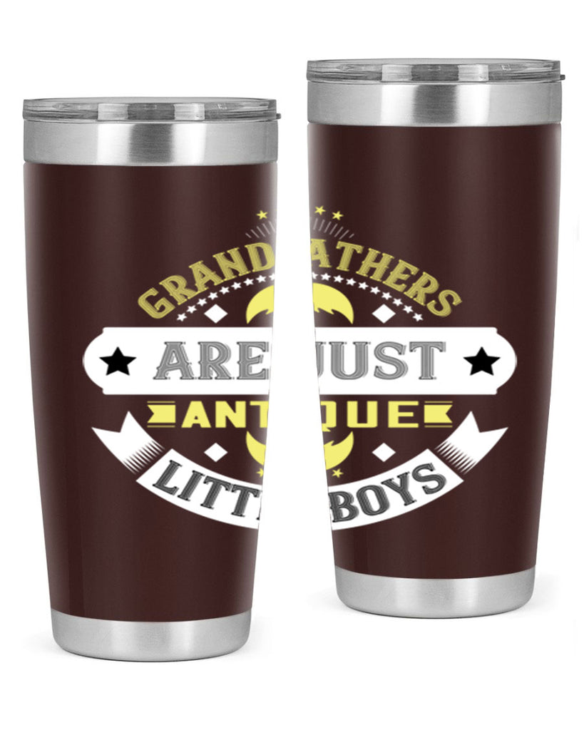Grandfathers are just antique little boys 123#- grandpa - papa- Tumbler