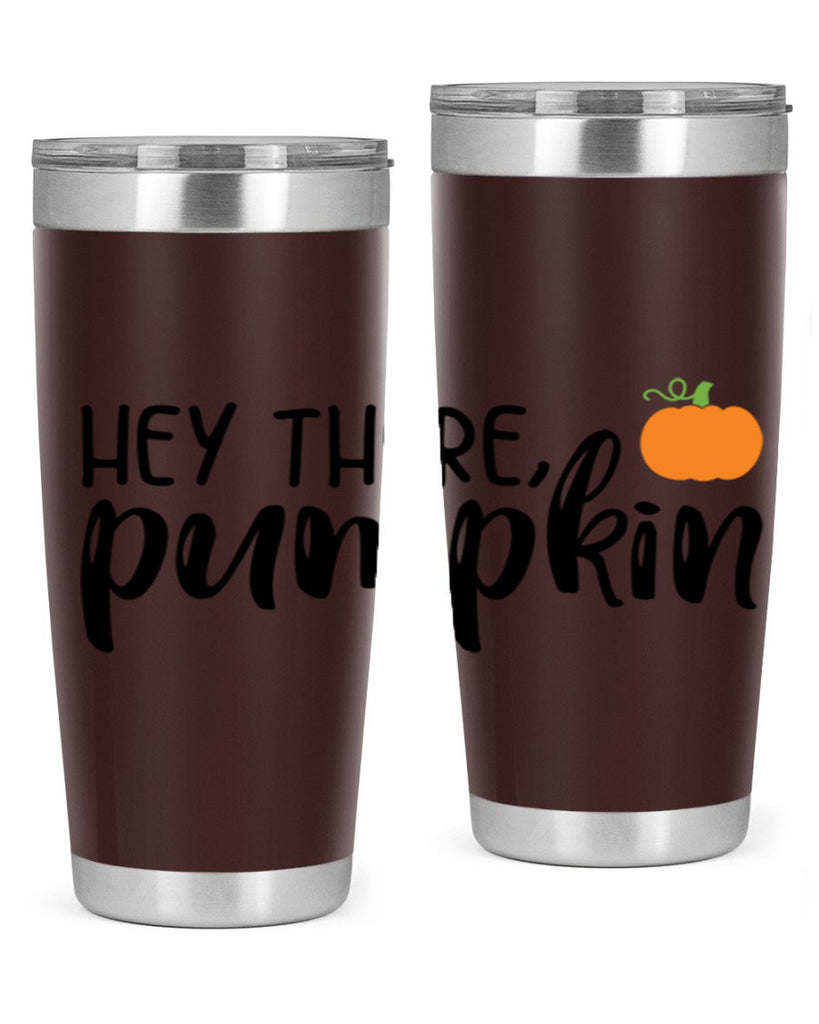 Hey There Pumpkin 308#- fall- Tumbler