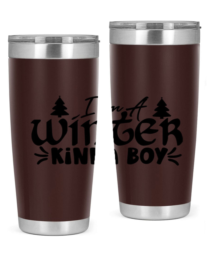 I m A Winter Kinda Boy 229#- winter- Tumbler