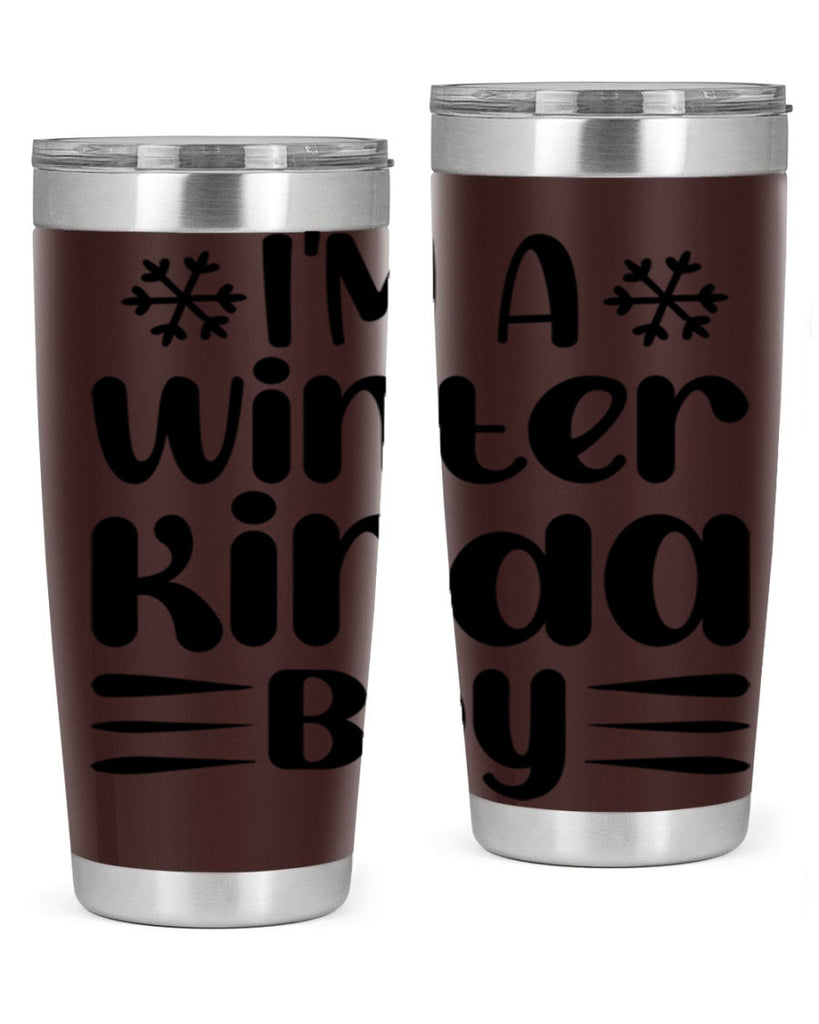 I m a Winter Kinda 244#- winter- Tumbler