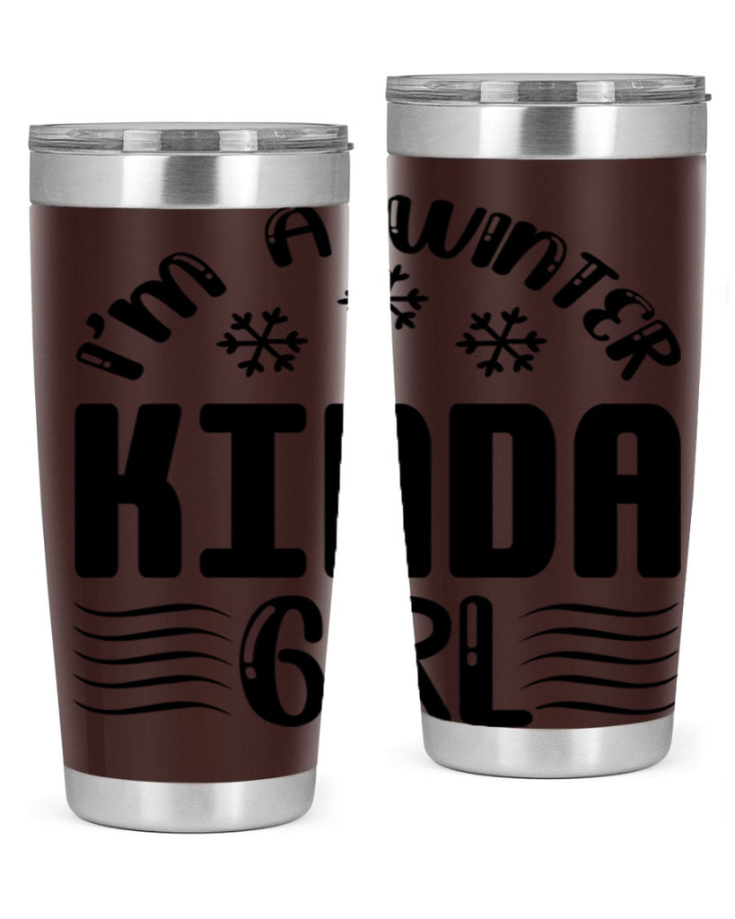 I m a Winter Kinda 245#- winter- Tumbler