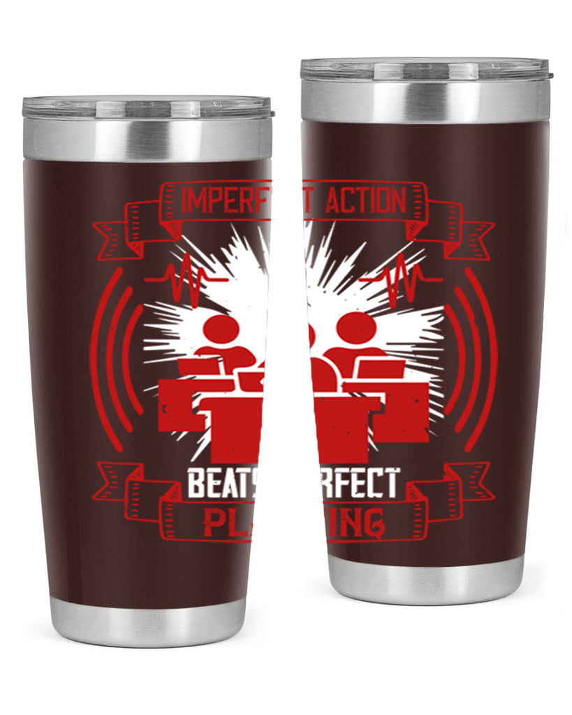 Imperfect action beats perfect planning Style 29#- coaching- tumbler