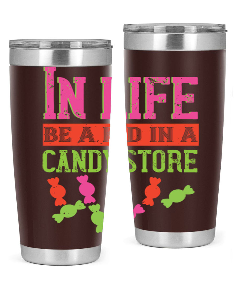 In life be a kid in a candy store Style 30#- baby- Tumbler